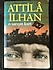 ATTİLA İLHAN - O SARIŞIN KURT..