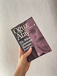 OĞUZ ATAY - BİR BİLİM ADAMININ ROMANI
