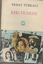 ESKİ FİLMLER / OTOBÜS YOLCULARI - KARANLIKTA UYANANLAR - BEDRANA - UMUTSUZ ŞAFAKLAR - VEDAT TÜRKALİ