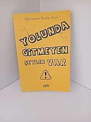 yolunda gitmeyen şeyler var - Muhammed recep arar