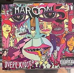 Maroon 5 - Overexposed