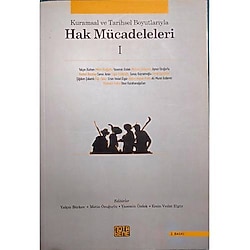KURAMSAL ve TARİHSEL BOYUTLARIYLA HAK MÜCADELELERİ 1