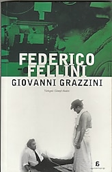 FEDERICO FELLINI - Giovanni Grazzini
