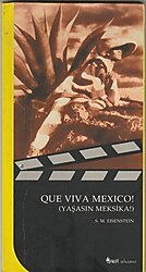 QUE VIVA MEXICO! (YAŞASIN MEKSİKA!) - S. M. EISENSTEIN