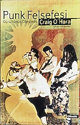 PUNK FELSEFESİ "Gürültünün Ötesinde"