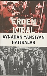 Aynadan Yansıyan Hatıralar - ERDEN KIRAL