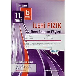 BİLGİYOLU, 11. SINIF İLERİ FİZİK DERS ANLATIM FÖYLERİ (b serisi - Orta Düzey)