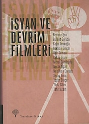 İsyan ve Devrim Filmleri -Yeşim Dinçer
