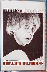 FİKRET KIZILOK - Dünden bugüne ALBÜMÜ, 2002 (KASET)