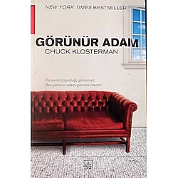 GÖRÜNÜR ADAM - CHUCK KLOSTERMAN