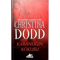 KARANLIĞIN KOKUSU - CHRISTINA DODD