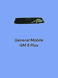 General Mobile GM 5 Plus Hoparlör / Buzzer