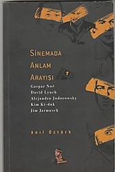 SİNEMADA ANLAM ARAYIŞI - ANIL ÖZTÜRK