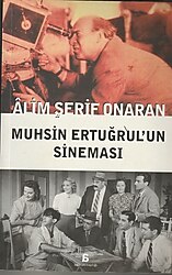 Muhsin Ertuğrul'un Sineması - Âlim Şerif Onaran