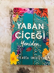 Yaban Çiçeği Yeniden