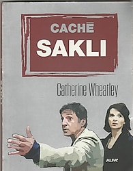 Cache - Saklı - Mustafa Küpüşoğlu - Catherine Wheatley