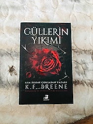 Güllerin Yıkımı