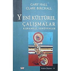 YENİ KÜLTÜREL ÇALIŞMALAR, KURAMSAL SERÜVENLER