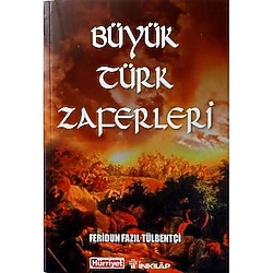 BÜYÜK TÜRK ZAFERLERİ